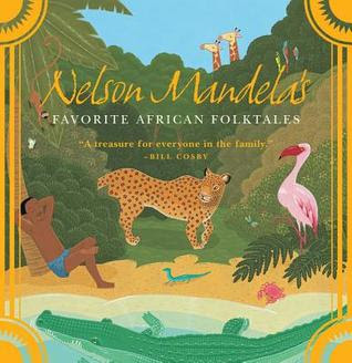Nelson Mandela's Favorite African Folktales EPUB