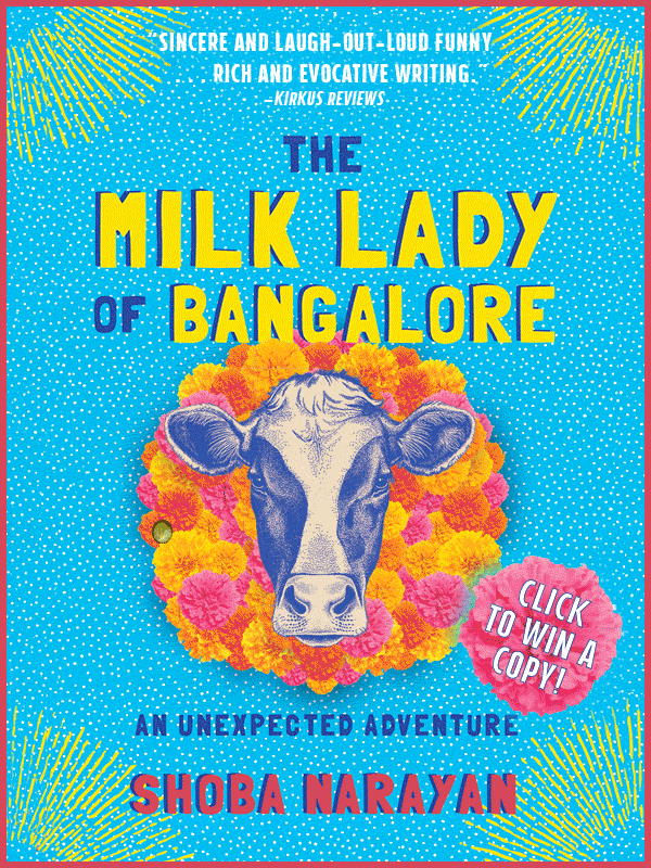 Algonquin Books: The Milk Lady of Bangalore: An Unexpected Adventure by Shoba Narayan - Click to win a copy!