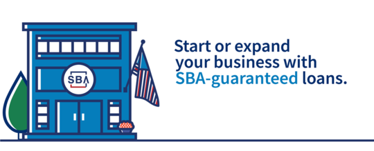 Start or Expand Your Business with SBA-Guaranteed Loans
