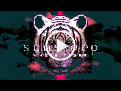 Sunsleep - WhiteTiger (Official Music Video)