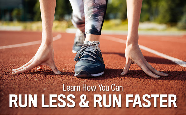 RUN LESS & RUN FASTER Runner's World