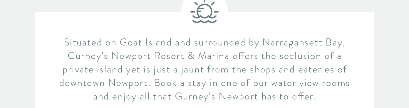 Spend the weekend at Gurney’s Newport Resort & Marina