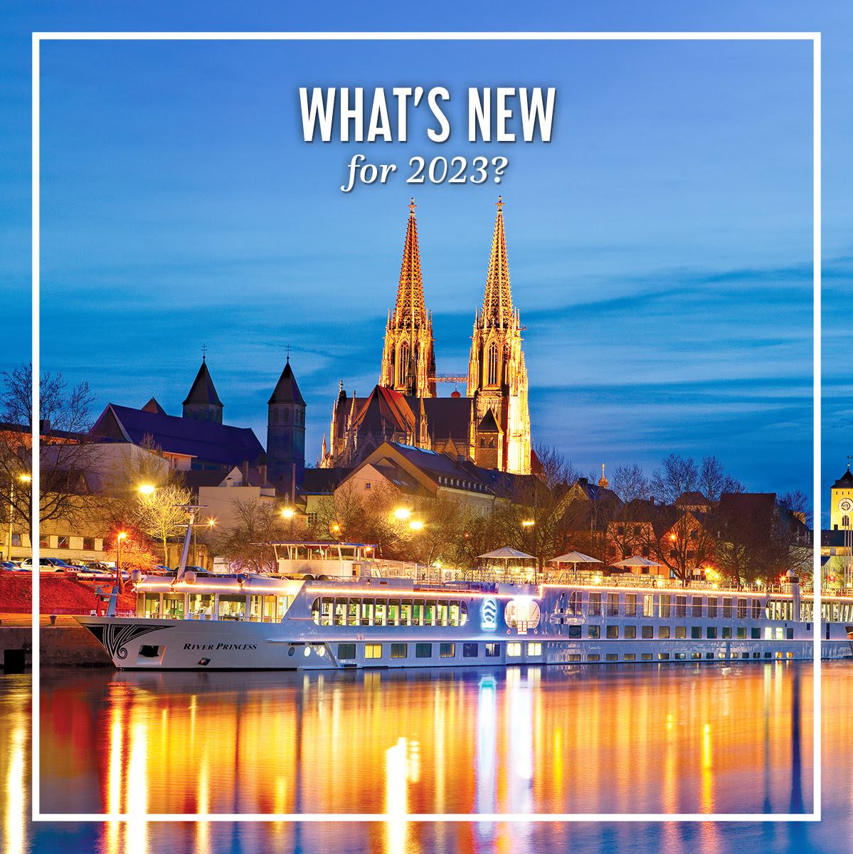 Uniworld Boutique River Cruises What's New for 2023?