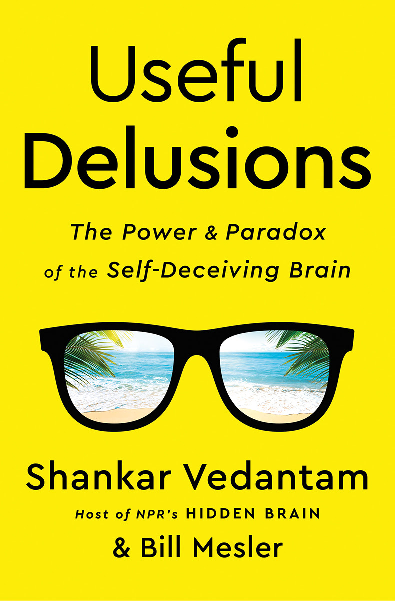 Useful Delusions: The Power and Paradox of the Self-Deceiving Brain EPUB