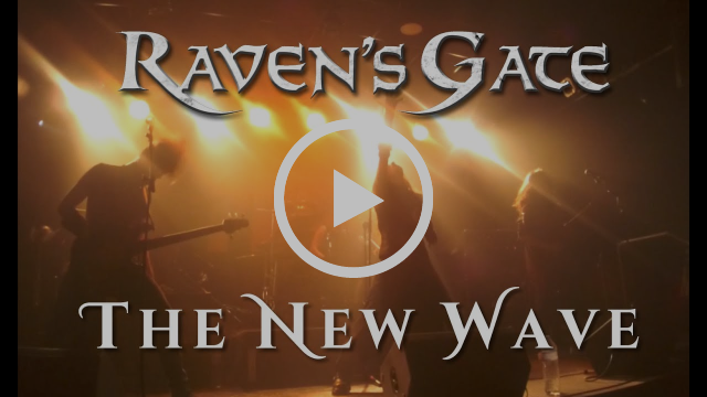 RAVEN'S GATE - THE NEW WAVE ( Official Live Video ) | Art Gates Records