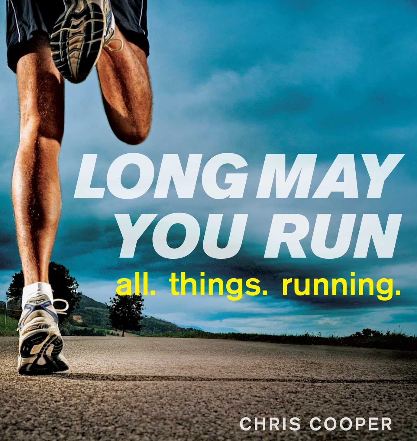 Book cover for Chris Cooper's "Long May You Run."