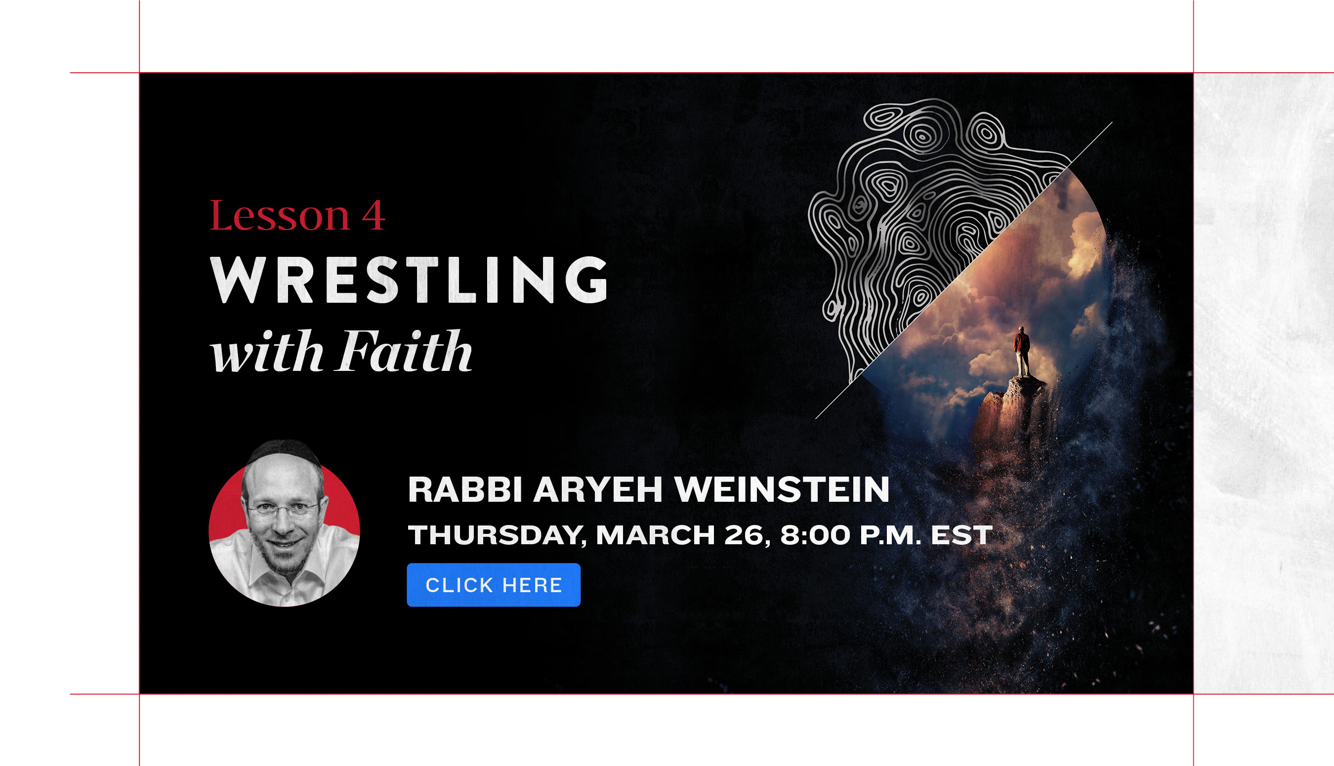 Wrestling with Faith Lesson 4. Rabbi Aryeh Weinstein