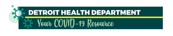 COVID Detroit Health Department Resources