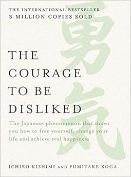 EBOOK The Courage to be Disliked