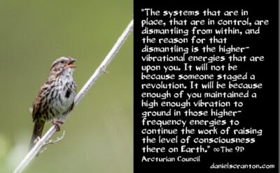 dismantling society's systems of control - the 9th dimensional arcturian council - channeled by daniel scranton channeler of archangel michael