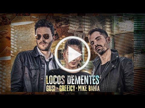 Gusi, Greeicy, Mike Bahía - Locos Dementes (Video Oficial)