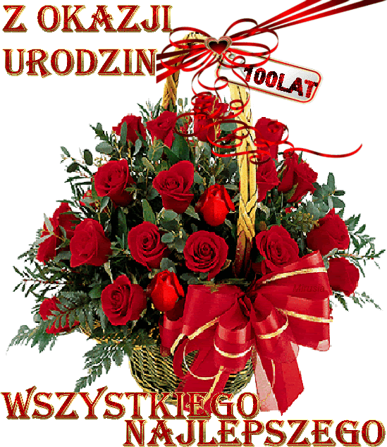 Z okazji urodzin 100 lat czerwone róże w koszu - Życzenia na GifyAgusi.pl