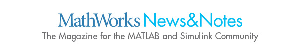 The Magazine for the MATLAB and Simulink community