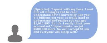 Hacker text saying 'I spook with my boss. I sent him all messages and he can't understand how a university like you: 4-5 billions per year. Is really hard to understand and realise you can get ,020,895. But ok. I really think your accountant/ departments can get 0,000 more. So we'll accept .5m and everyone will sleep well.'