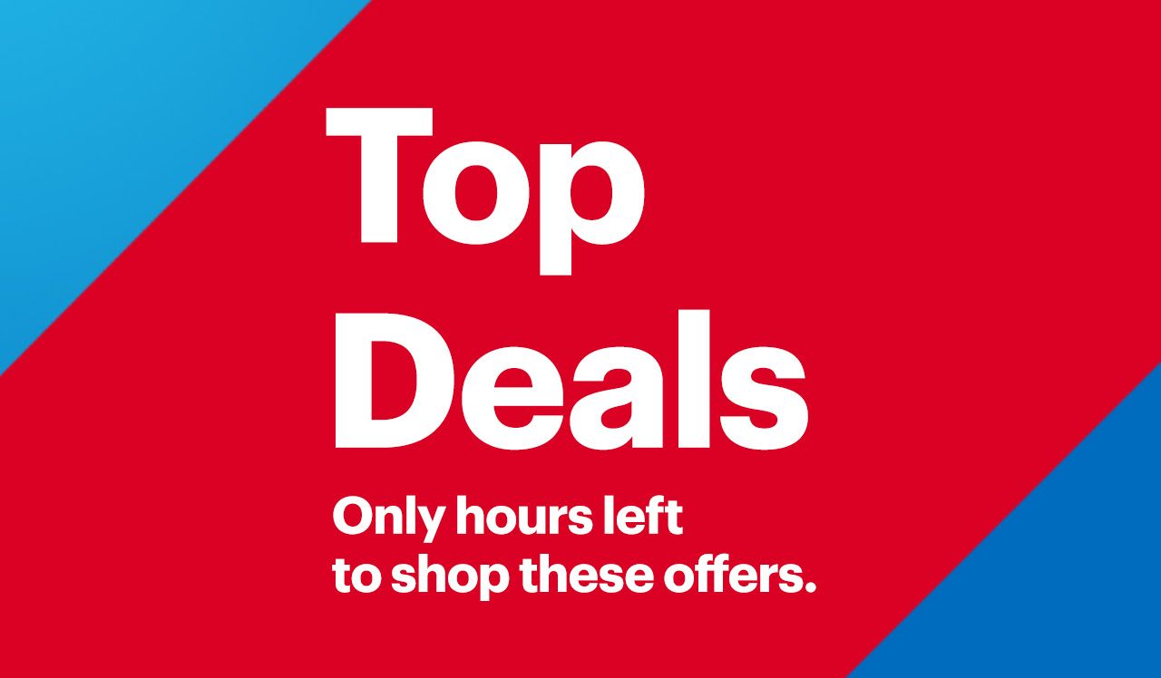 Top Deals. Only hours left to shop these offers.