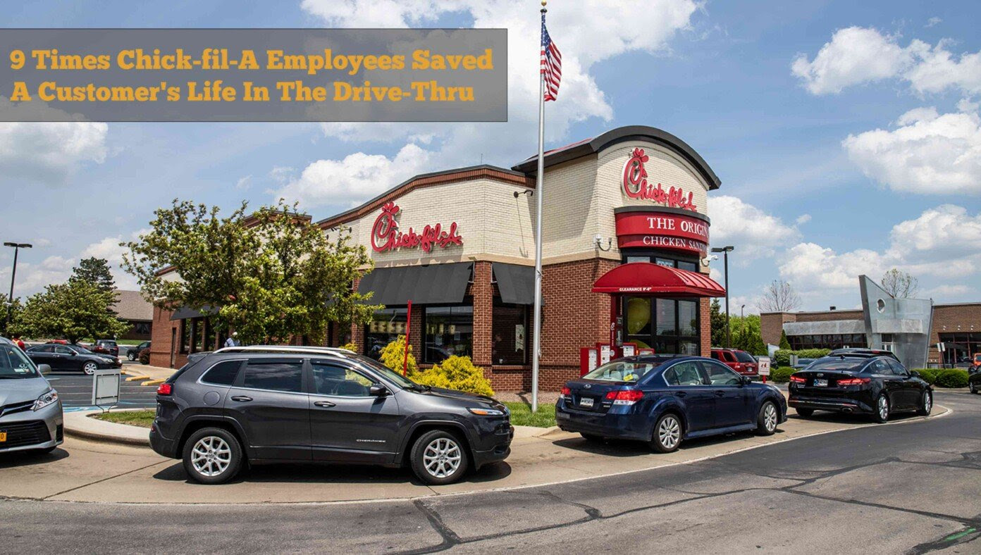 9 Times Chick-fil-A Employees Saved A Customer's Life In The Drive-Thru