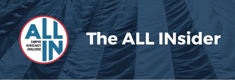 ALL IN: Campus Democracy Challenge -- The All Insider