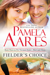 Fielder's Choice (The Tavonesi Series, #3) by Pamela Aares