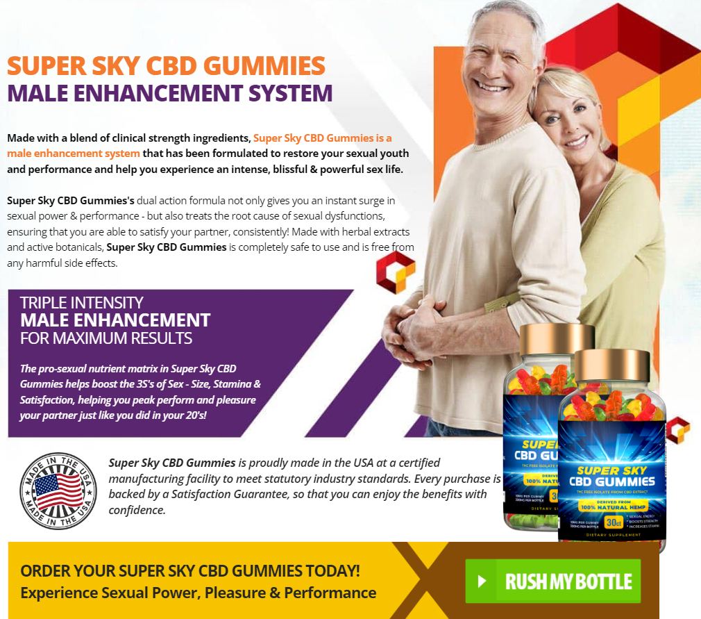 SuperSky CBD Male Enhancement Gummies - Infogram