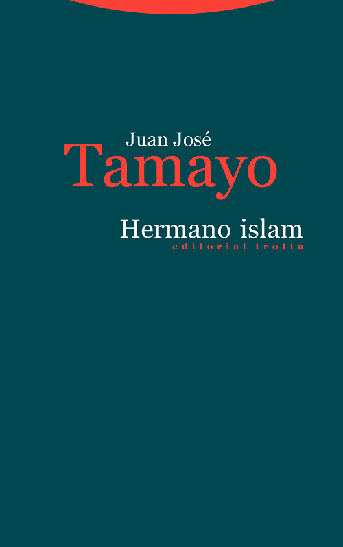 Mañana martes 18 a las 18:30h, Juan José Tamayo presentará su nuevo libro Hermano Islam
