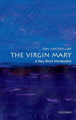 The Virgin Mary: A Very Short Introduction PDF