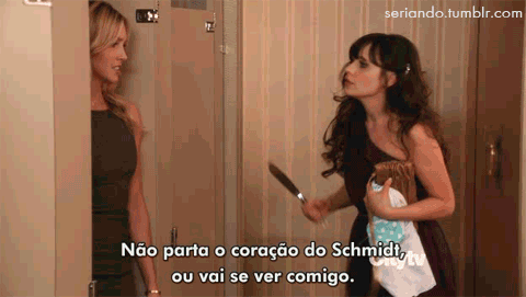 Não parta o coração do Schmidt ou vai se ver comigo.