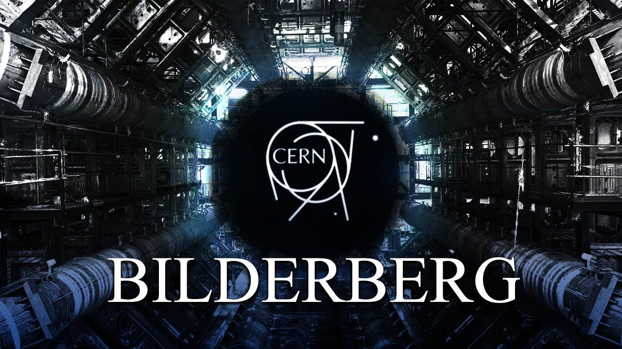CERN Has Something Cooking With The Bilderberg Group—You'll Be Floored! 