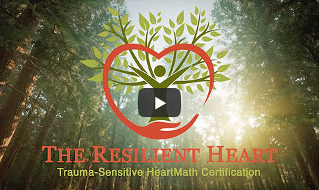 The Resilient Heart - Trauma-Sensitive HeartMath Certification