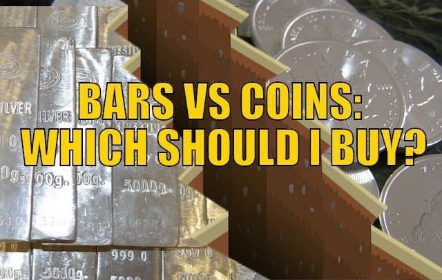 Should I Buy Gold and Silver Coins or Bars?