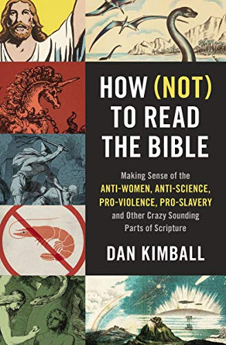 How (Not) to Read the Bible: Making Sense of the Anti-women, Anti-science, Pro-violence, Pro-slavery and Other Crazy-Sounding Parts of Scripture PDF