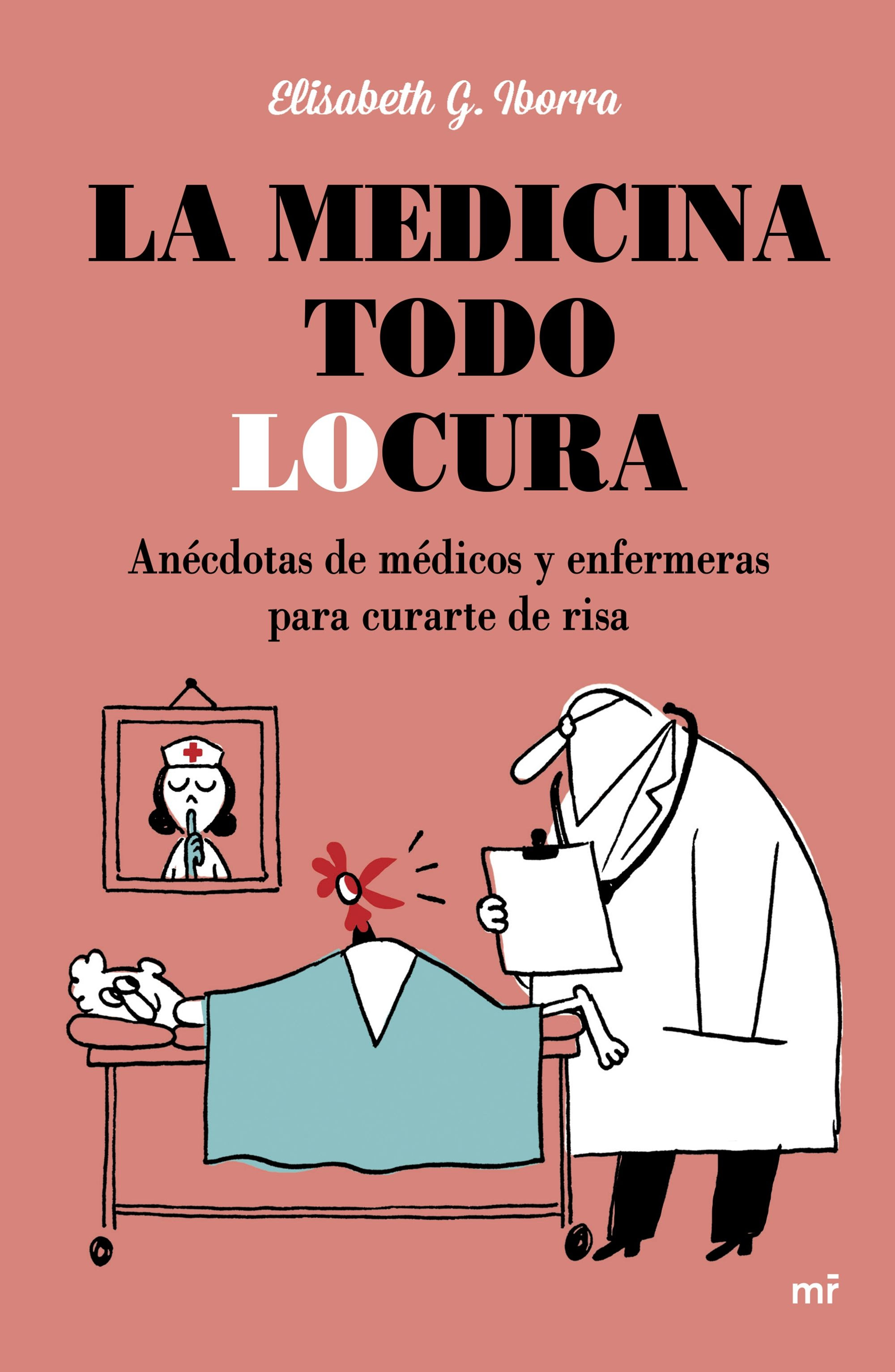 portada_la-medicina-todo-locura_elisabeth-g-iborra_201511021850