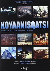 KOYAANISQATSI KOYAANISQATSI KOYAANISQATSI KOYAANISQATSI 