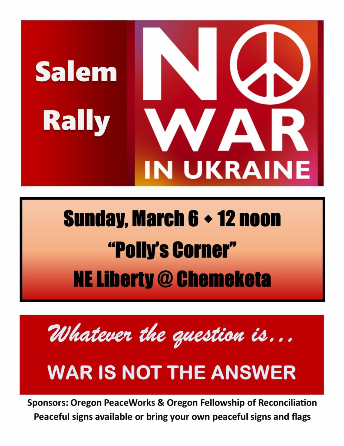 No War in Ukraine Salem rally graphic. Whatever the question is... War is not the answer