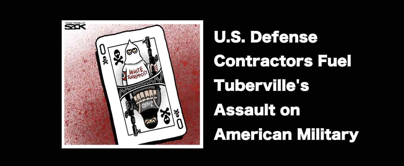 Defense contractors fund Tuberville who is attacking U.S. Military