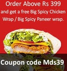 Get a Free Big Spicy Chicken/Paneer wrap absolutely free on a minimum order of Rs. 399.