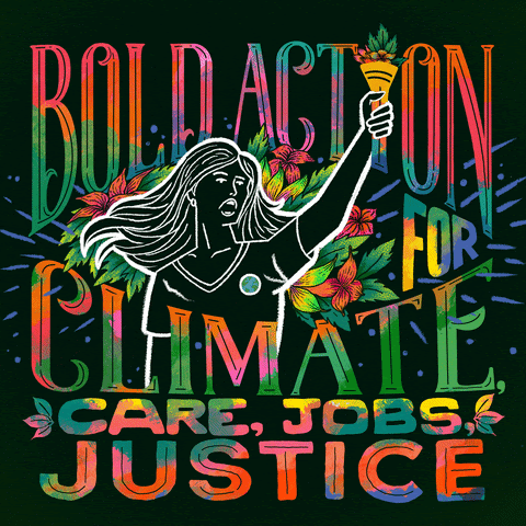 Image of a woman holding up a bouquet of flowers. The words written throughout state "bold action for climate care, jobs, justice"