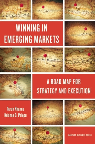 Winning in Emerging Markets: A Road Map for Strategy and Execution EPUB