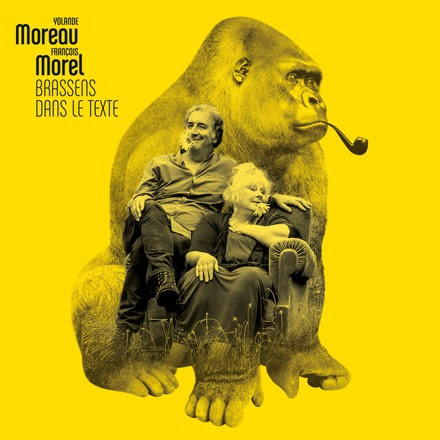 Ecoute la François Morel et Yolande Moreau