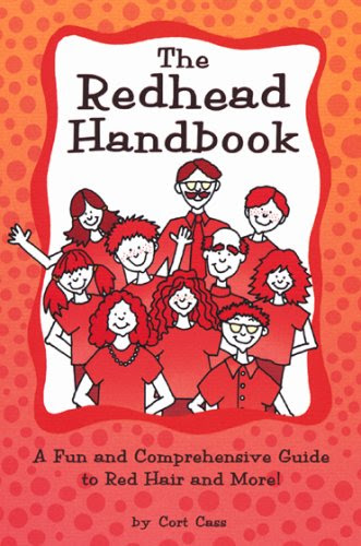 The Redhead Handbook: A Fun and Comprehensive Guide to Red Hair and More