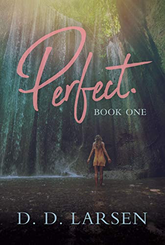 Cover for 'Perfect. (Perfect Series Book 1)'