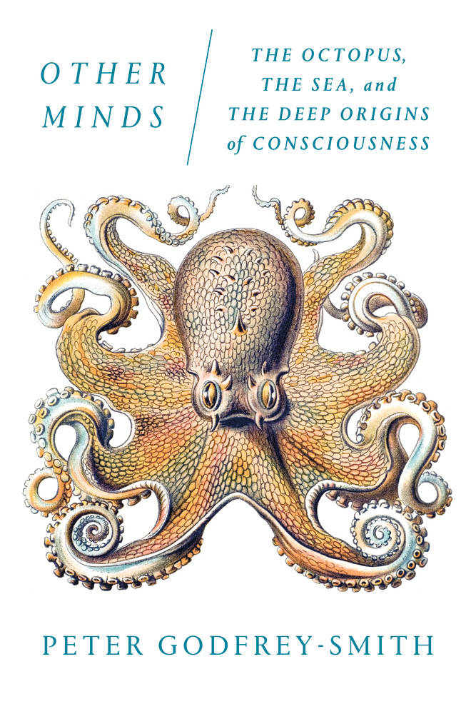 Other Minds: The Octopus, the Sea, and the Deep Origins of Consciousness EPUB