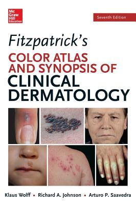 Fitzpatricks Color Atlas and Synopsis of Clinical Dermatology in Kindle/PDF/EPUB