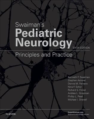 Swaiman's Pediatric Neurology: Principles and Practice PDF