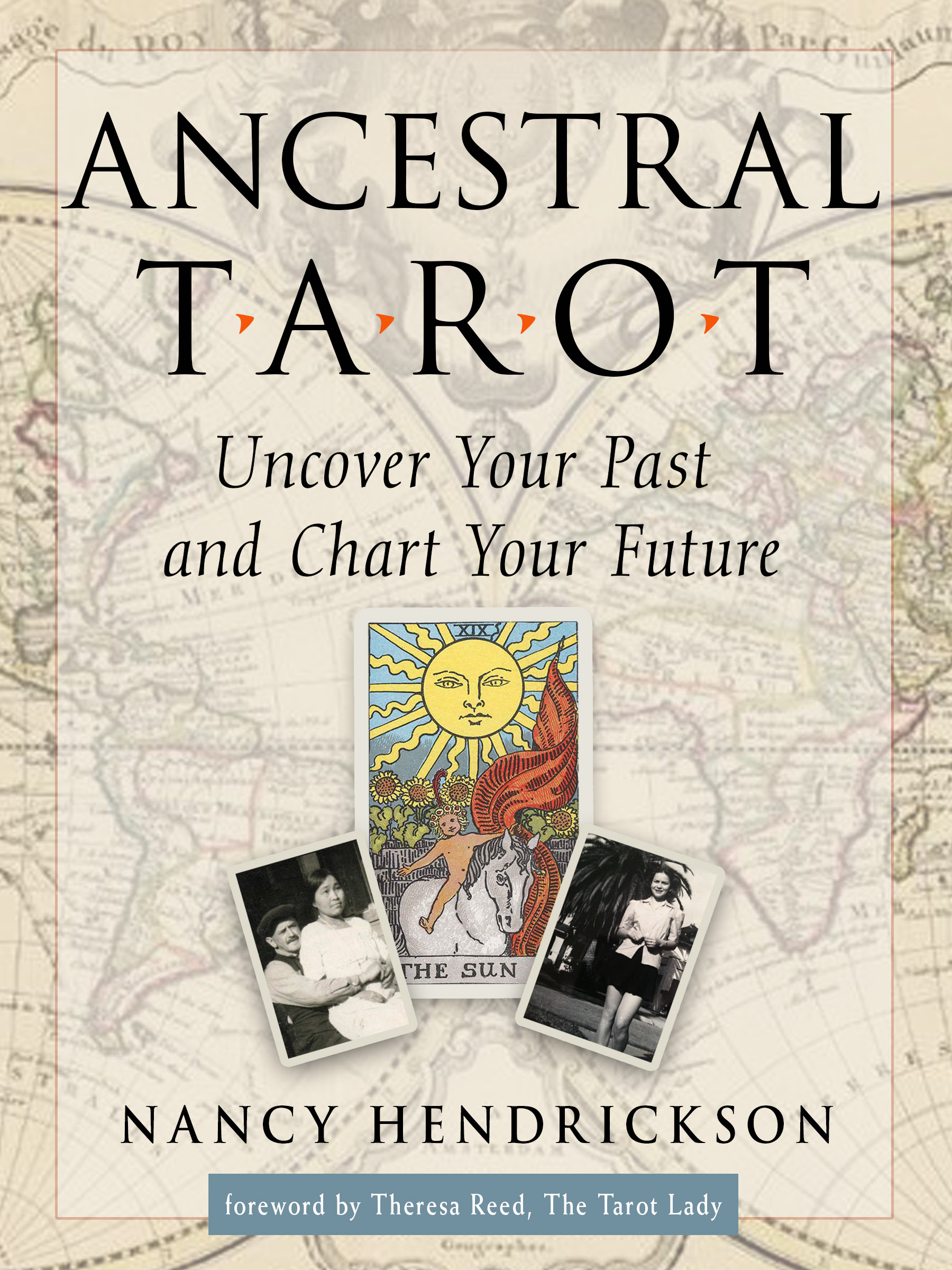 Ancestral Tarot: Uncover Your Past and Chart Your Future PDF