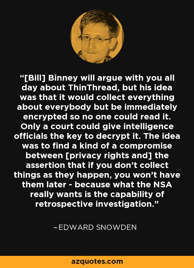 Image result for eric snowden on bill binney az quotes