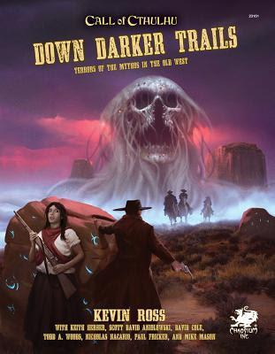 Down Darker Trails: Terrors of the Mythos in the Wild West PDF