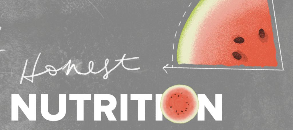 watermelon slice header for Honest Nutrition