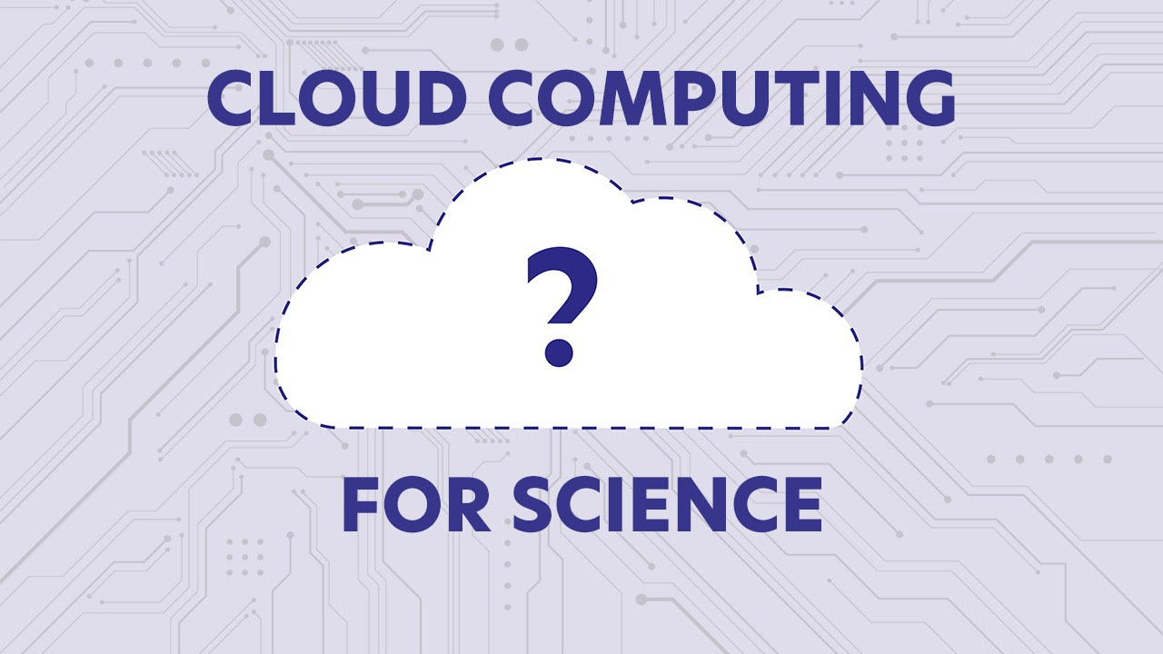 video thumbnail with title ''Cloud Computing for Science''