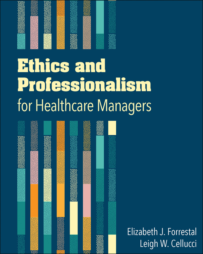 Ethics and Professionalism for Healthcare Managers PDF