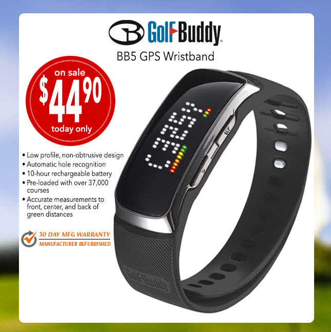 Golf Buddy BB5 GPS Wristband  Ã¢Â€Â¢ only $44.90 Ã¢Â€Â¢ Mfg Refurb Ã¢Â€Â¢ 30 Day Mfg Warranty